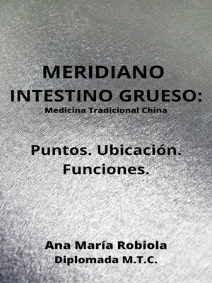cover image of Meridiano Intestino Grueso. Puntos. Ubicación. Funciones.